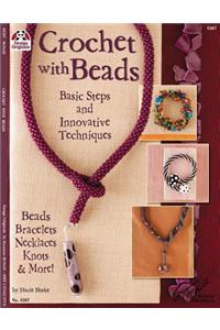 Crochet with Beads: Basic Steps and Innovative Techniques