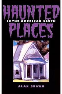 Haunted Places in the American South