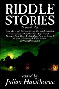 Riddle Stories, Edited by Julian Hawthorne, Fiction, Anthologies