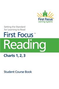 First Focus Charts 1-3