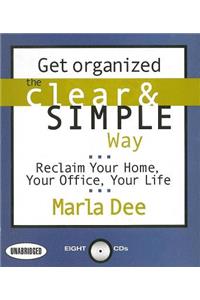 Get Organized the Clear and Simple Way