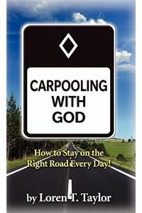 Carpooling with God