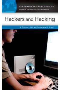 Hackers and Hacking: A Reference Handbook