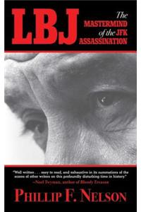LBJ: The MasterMind of the JFK Assassination