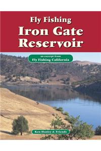 Fly Fishing Iron Gate Reservoir
