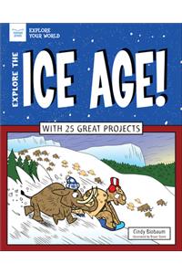 Explore The Ice Age!