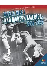 World War I and Modern America: 1890-1930