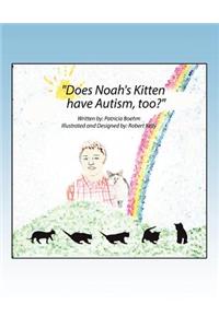 Does Noah's Kitten Have Autism Too?