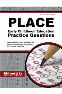 Place Early Childhood Education Practice Questions