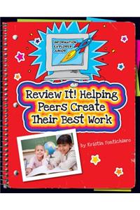 Review It! Helping Peers Create Their Best Work