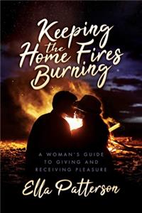 Keeping the Home Fires Burning