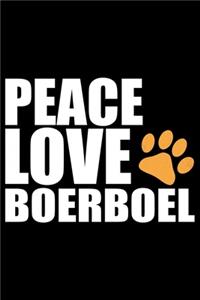 Peace Love Boerboel