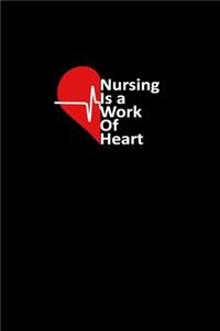 Nurse Is A Work Of Heart: Lined Notebook / Journal Gift, 120 Pages, 6x9, Soft Cover, Matte Finish