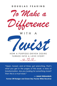 To Make a Difference - with a Twist