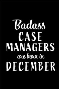 Badass Case Managers are Born in December