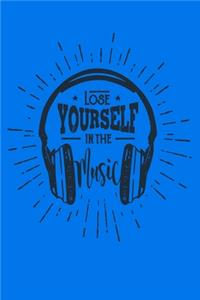 Lose Yourself In The Music