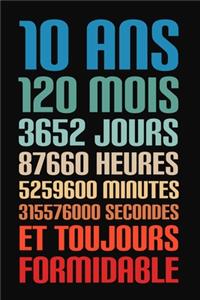 10 Ans Et Toujours Formidable