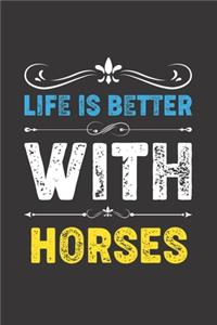 Life Is Better With Horses