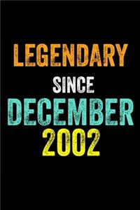 Legendary Since December 2002