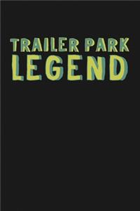 Trailer Park Legend