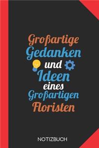 Großartige Gedanken eines Floristen