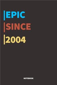 Epic Since 2004 Notebook