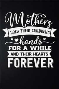 Mothers Hold Their Children's