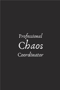 Professional Chaos Coordinator