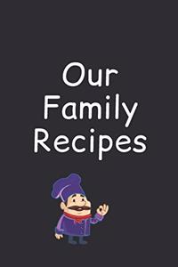 Our Family Recipes