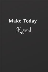 Make Today Magical