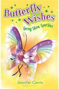 Butterfly Wishes: Spring Shine Sparkles