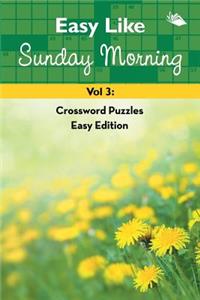 Easy Like Sunday Morning Vol 3