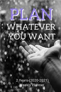 Plan Whatever You Want