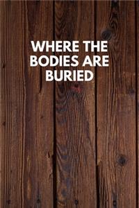 Where The Bodies Are Buried