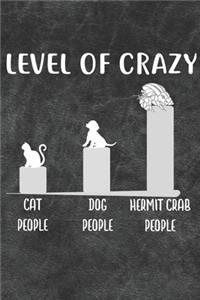 Level Of Crazy Notebook Journal