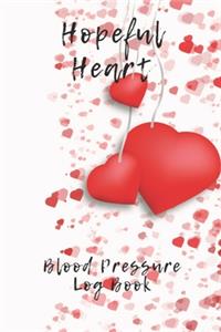 Hopeful Heart Blood Pressure Log Book