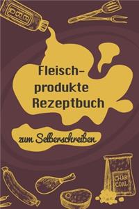 Fleischprodukte Rezeptbuch zum Selberschreiben