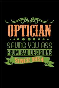 Optician saving you ass from bad decisions since 1854