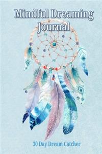 Mindful Dreaming Journal - 30 Day Dreamcatcher