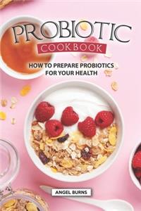 Probiotic Cookbook