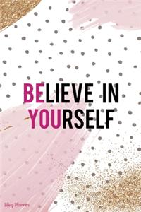 Believe In Yourself