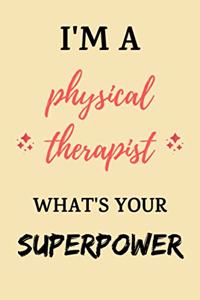 I'm a physical therapist, what's your superpower