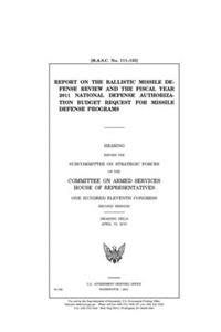 Report on the Ballistic Missile Defense Review and the fiscal year 2011 national defense authorization budget request for missile defense programs