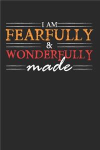 I Am Fearfully & Wonderfully Made