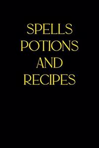 Spells Potions and Recipes