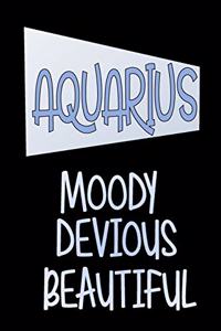 Aquarius - Moody Devious Beautiful