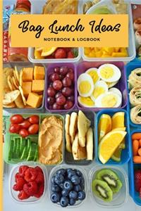 Bag Lunch Ideas Notebook & Logbook