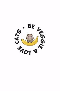 Be Veggie & Love Cats