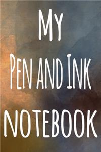 My Pen and Ink Notebook