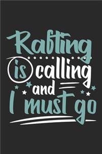 Rafting Is Calling And I Must Go